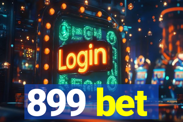 899 bet